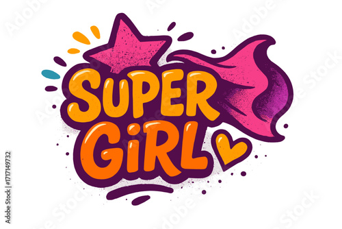 Super Girl motivational slogan with funky graffiti style typography, urban t-shirt print design, colorful hand-drawn spray art with star and heart elements for female empowerment and inspiration
