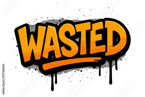 Wasted gamer phrase in urban graffiti art style. Grungy lettering quote for T-shirt print design. Spray textured vector illustration with drips, leaks and drops. Street art.