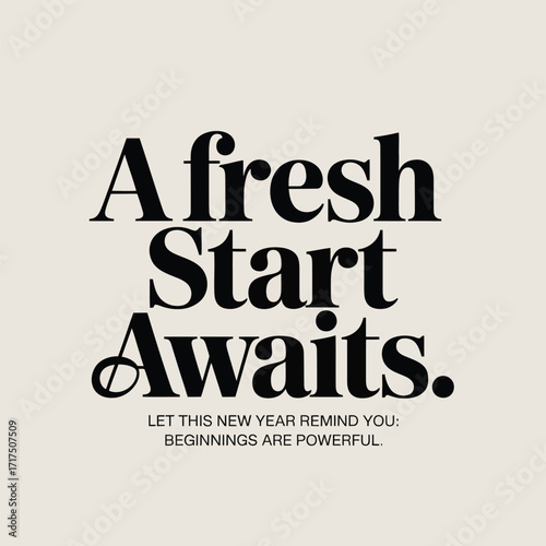 A Fresh Start Awaits with New Year Beginnings Are Powerful Text graphic design