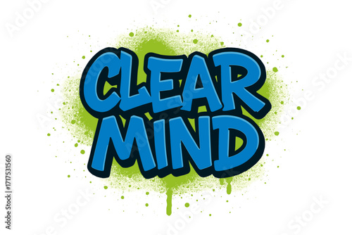 Clear Mind urban graffiti text in wall art street style. Isolated hand drawn spray textured vector illustration. Mental health, focus, mindfulness, positive mindset concept.