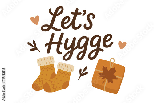 Hygge lifestyle concept with lettering quote. Cozy autumn season with warm socks, gift box, maple leaf. Danish happiness and comfort. Hand drawn flat vector illustration.