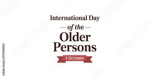  International Day of Older Persons text design with serif fonts and red ribbon banner highlighting October 1 observance and global awareness