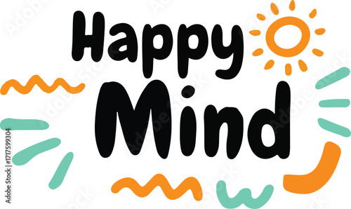Joyful happy mind text with sunshine and colorful abstract elements for positive vibes