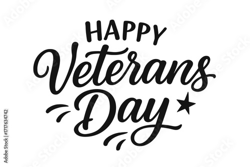 Happy Veterans Day calligraphic lettering. USA national holiday greeting card design. Patriotic vector illustration for honoring military veterans. American celebration poster.