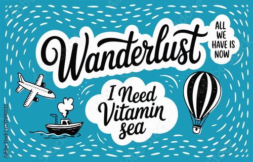 Wanderlust & Vitamin Sea A Journey of Exploration and Discovery Through Travel