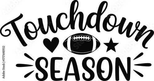 Touchdown Season Typography with Football, Heart and Star in Black and White Design