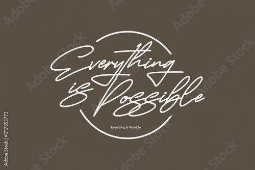 Urban Streetwear Aesthetic vector graphic design Everything Is Possible Motivational Quote