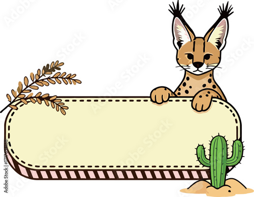 An illustration of a cute caracal with pointy ears peeking over a long banner, with a cactus and a twig.