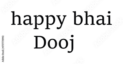 Minimal Bhai Dooj greeting with black typography on white background, celebrating Indian festival honoring sibling bonds and traditions