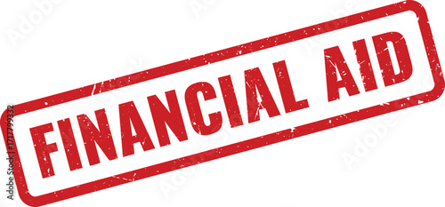 Red Financial Aid Grunge Rubber Stamp on White Background Indicating Assistance Provided