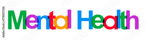 Mental Health colorful text banner. World Mental Health Day