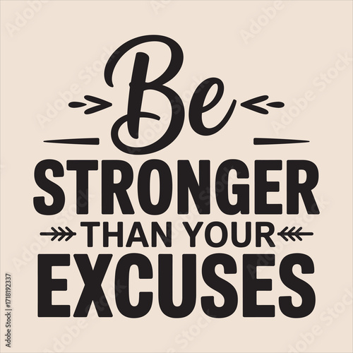 be stronger than your excuses vector typography eps file.