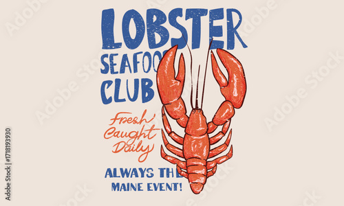 Always fresh seafood club. Lobster fish artwork for t shirt print, poster, sticker and other uses.