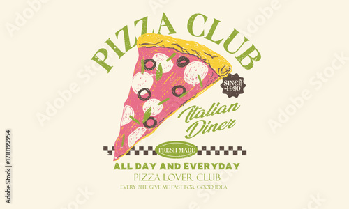 Pizza abstract art design for t shirt. Pizza slice design for t shirt, poster, holiday card, brochures, menu cafe. Pizza love club.