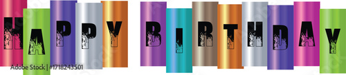 grunge textured letters happy birthday with  Colorful metallic panels ,