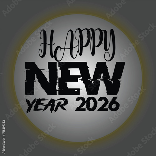 happy new year 2026,New year 2026 , Happy new year 2026 light effect,  greenscreen high quality happy year background design vector EPS FILE .with black 2026 text colour