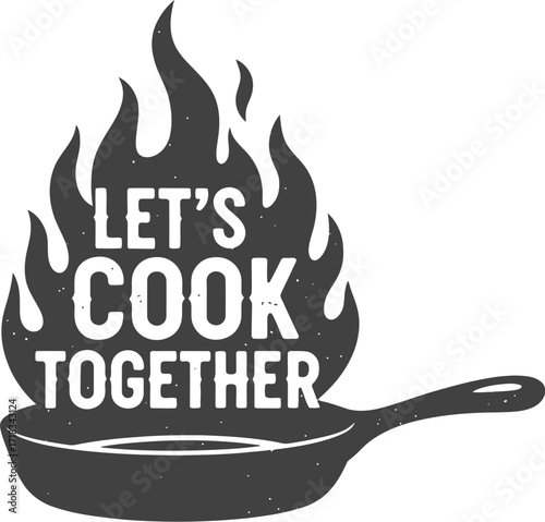 Let's Cook Together Vintage Poster and Logo

