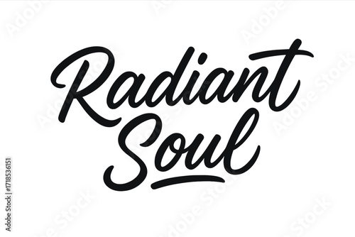 Radiant Script Art. Radiant Soul ? Script Hand-Lettering, smooth brush script with elegant connectors, slightly slanted and expressive flow, black-only