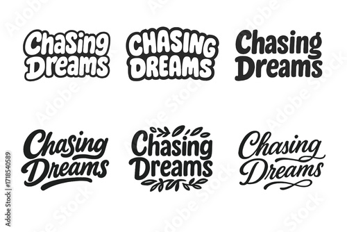 Chasing Dreams Lettering. Chasing Dreams. Set lettering. harmonious lettering variations of the same emblematic concept (Funky cartoon-style lettering, Rounded