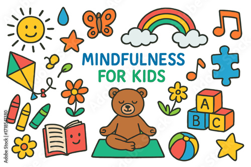 Mindful Kids Icons. Colorful Hand-drawn doodle Children illustration mindfulness for kids yoga mat, teddy bear meditating, toy blocks, smiling book, rainbow,