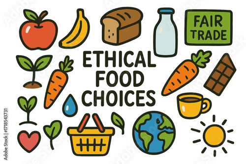 Ethical Food Choices Doodle. Colorful Hand-drawn doodle Children illustration Ethical food choices apple, banana, bread, milk bottle, fair trade label,