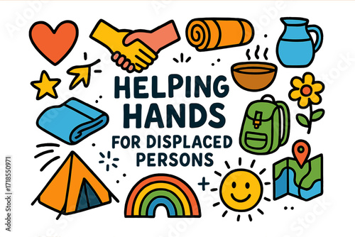 Helping Hands Doodle. Colorful Hand-drawn doodle Children illustration Helping Hands for Displaced Persons [heart, handshake, blanket, food bowl, water jug,