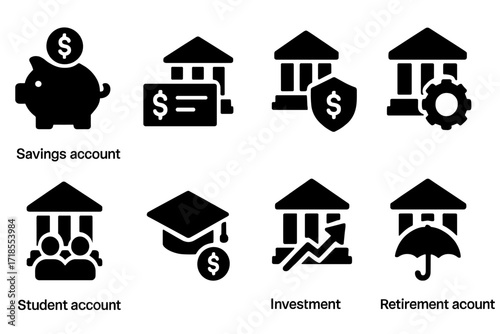 Bank Account Icons. Solid, filled icon set of bank account types: savings account, checking account, fixed deposit, business account, joint account, student