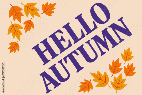 Hello Autumn Poster. Hello Autumn modern poster with expressive flat serif typography, diagonal composition, faint pastel textured background, subtle layered