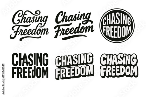 Freedom Lettering Variations. Chasing Freedom. Set lettering. harmonious lettering variations of the same emblematic concept (Whimsical curly type with