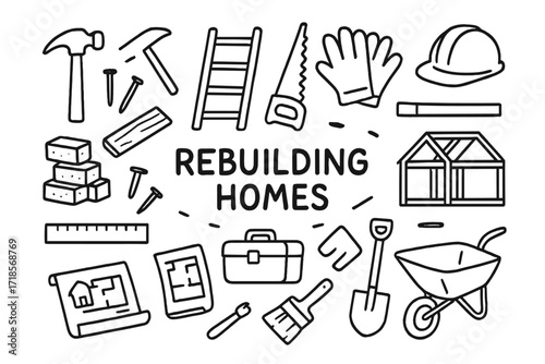 Rebuilding Homes Icons. Hand-drawn doodle illustration rebuilding homes hammer, nails, saw, ladder, gloves, hard hat, bricks, wood plank, paintbrush, ruler,