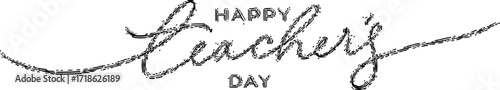 Celebrate educators with elegant 'Happy Teacher's Day' script text for appreciation cards and invitations.