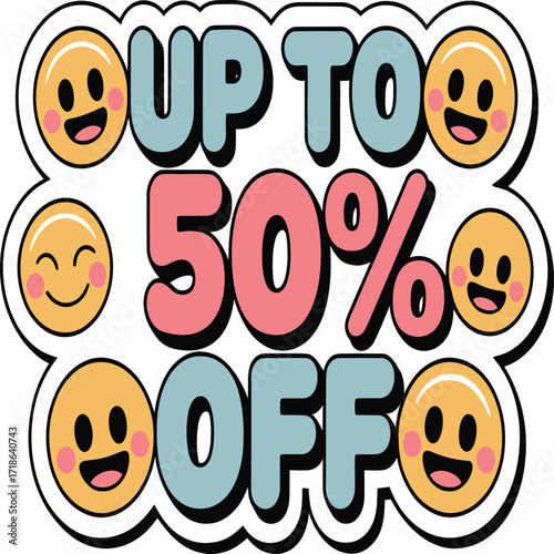 Up To 50% Off Sale with Cute Smiling Emoji Accents, Grab These Amazing Deals Now! Perfect for Ads, Social Media, and Email Marketing Campaigns