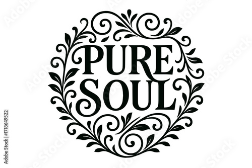 Flourish Lettering Art. Pure Soul ? Flourish Lettering with delicate medium-thick swashes curling around circular composition, symmetrical ornamental patterns
