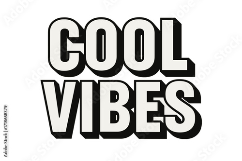 Cool Vibes Design. Cool Vibes ? Bold Block Lettering, stacked uppercase with thick geometric outlines and strong drop shadows, bold relaxed presence,