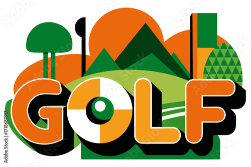 Abstract graphic art with the word golf in bold orange letters, set against a backdrop of stylized green hills, orange sun, and abstract shapes, representing the sport
