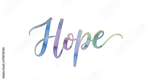 Hope A Watercolor Journey - Artistic Word Design with Inspirational Colors and Serene Background