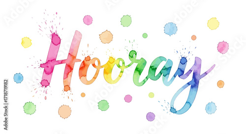 Playful Hooray celebratory word in a colorful rainbow watercolor brush lettering style with paint splatters