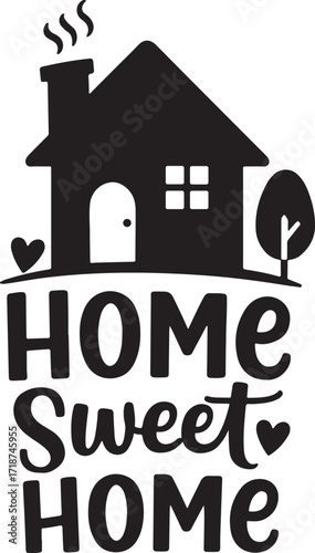 Home Sweet Home House and Quote