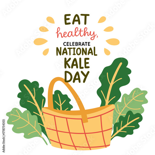 A basket sits amidst stylized kale leaves, "Eat healthy, Celebrate National Kale Day" text above, bright colors, cheerful mood, flat illustration style.
