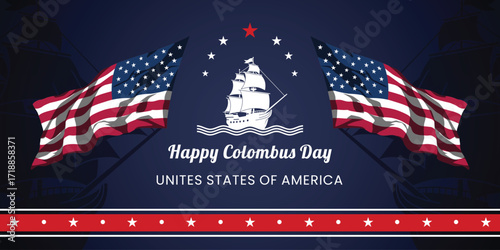 Columbus Day Celebration with American Flags and Ship. A patriotic Columbus Day design featuring American flags, a historic ship, and stars