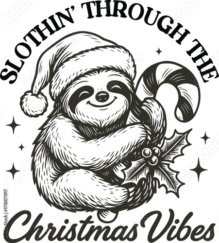 slothin through the christmas vibes - christian christmas holliday t-shirt, funny retro santa typography, christian festival animals quote tshirt
