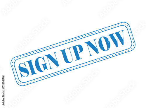 Sign Up Now Rubber Stamp Seal with an Outline
