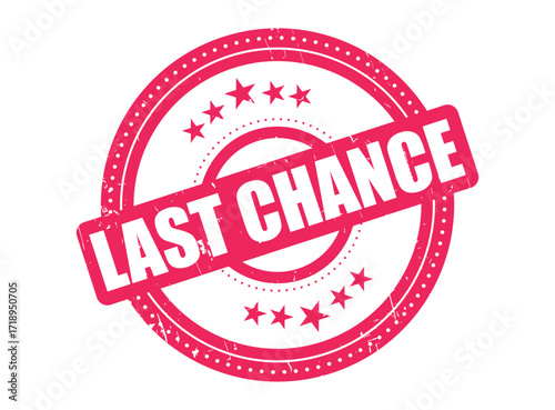 Last Chance Rubber Stamp Seal with a Dotted Circle