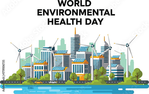 A cityscape with wind turbines for world environmental health day, emphasizing the importance of environmental health