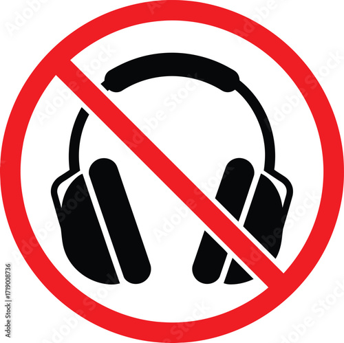 Prohibition sign against using headphones or earmuffs.