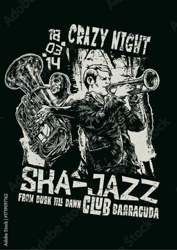 Monochromatic ska-jazz poster: musician playing trumpet, tuba player behind, "Crazy Night," "Ska-Jazz," "Barracuda Club," gritty texture, vintage style, energetic mood.

