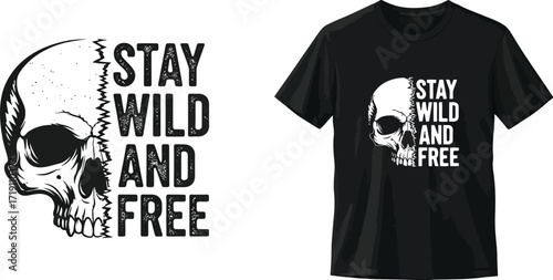Buy skull t shirt stay wild and free graphic design apparel editable vector