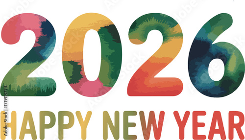 Colorful watercolor 2026 happy new year design perfect for festive greetings and holiday celebrations with a modern artistic touch and vibrant seasonal cheer