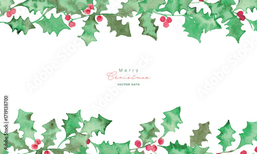 水彩画。水彩タッチのクリスマスひいらぎイラスト。12月のクリスマスフレーム。緑の柊ベクターイラスト。Watercolor painting. Christmas holly illustration with watercolor touch. Christmas frame in December. Green holly vector illustration.
