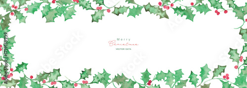 水彩画。水彩タッチのクリスマスひいらぎイラスト。12月のクリスマスフレーム。緑の柊ベクターイラスト。Watercolor painting. Christmas holly illustration with watercolor touch. Christmas frame in December. Green holly vector illustration.